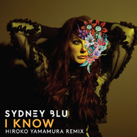 Sydney Blu - I Know