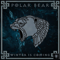 Polar Bear - Winter Is Coming EP