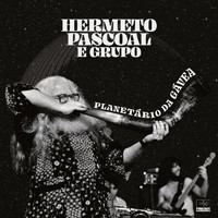 Hermeto Pascoal - Planetário da Gávea