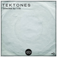 T78 - Tektones #9 (Selected by T78)
