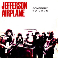 Jefferson Airplane - Somebody to Love (Alternative Live Version)