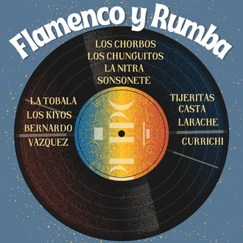 Varios Artistas - Flamenco y Rumbas