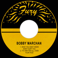 Bobby Marchan - What You Don't Know Won't Hurt You