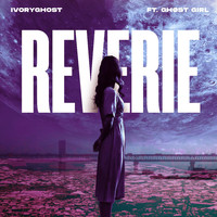 Ivoryghost - Reverie