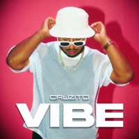 Cruzito - Vibe (Explicit)