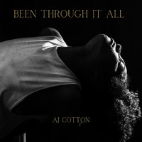 AJ Cotton - Been Through It All