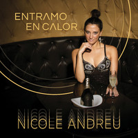 Nicole Andreu - Entramo en Calor