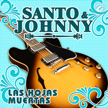 Santo & Johnny - Las Hojas Muertas