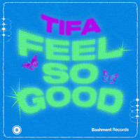 Tifa - Feel So Good