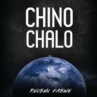 Reuben Kabwe - Chino Chalo