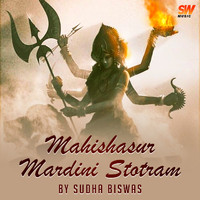 Sudha Biswas - Mahishasur Mardini Stotram