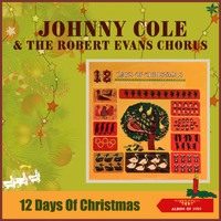 Johnny Cole & The Robert Evans Chorus - 12 Days Of Christmas (Album of 1959)