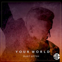 Quiet Storm - Your World