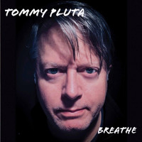 Tommy Pluta - Breathe