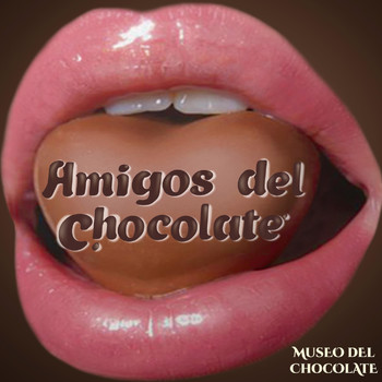 Museo del Chocolate - Amigos del Chocolate