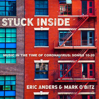 Eric Anders & Mark O'Bitz - Stuck Inside