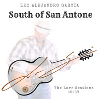 Leo Alejandro Garcia - South of San Antone