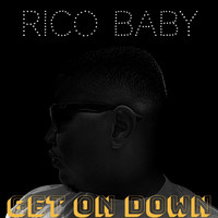 Rico Baby - Get on Down