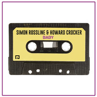 Simon Rossline & Howard Crocker - Baby