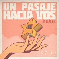Cuchu Reydo - Un Pasaje Hacia Vos (Remix) (Explicit)
