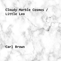 Carl Brown - Cloudy Marble Cosmos / Little Leo