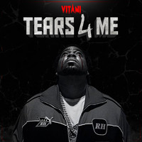 Vitani - Tears For Me (Explicit)