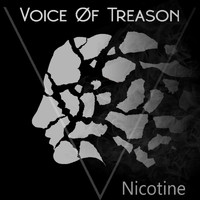 Voice of Treason - Nicotine (Explicit)