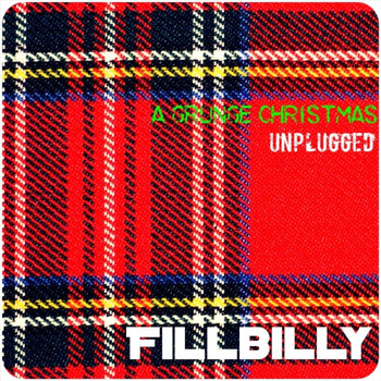 Fillbilly - A Grunge Christmas: Unplugged