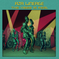 Aza Lineage - The Vibes Is Real