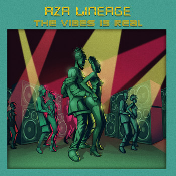 Aza Lineage - The Vibes Is Real