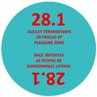 Dudley Strangeways - Er Fracas EP