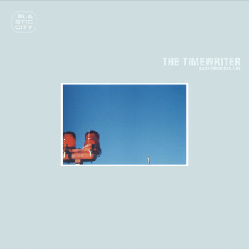 The Timewriter - Back From Exile EP