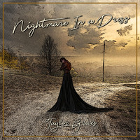 Taylor Graves - Nightmare in a Dress