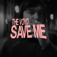 The Voyd - Save Me