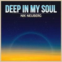 Nik Neuberg - Deep In My Soul