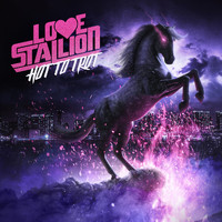 Love Stallion - Hot to Trot (Explicit)