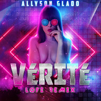Allyson Glado - Vérité (Lofi Remix)