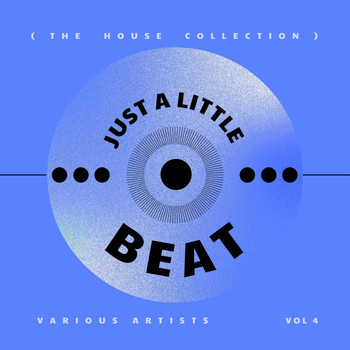 Various Artists - Just A Little Beat (The House Collection), Vol. 4