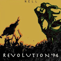 Nell - Revolution '94 (Explicit)