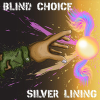 Blind Choice - Silver Lining