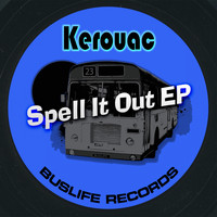 Kerouac - Spell It Out EP