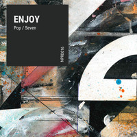Enjoy - Pop / Seven