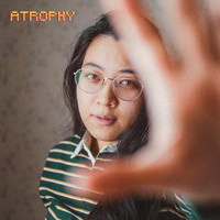 Celine Vong - Atrophy