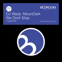 DJ Wady, Moondark - We Dont Stop