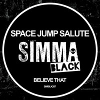 Space Jump Salute - Believe That