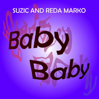 Suzic - Baby Baby (feat. Reda Marko)