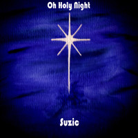 Suzic - Oh Holy Night