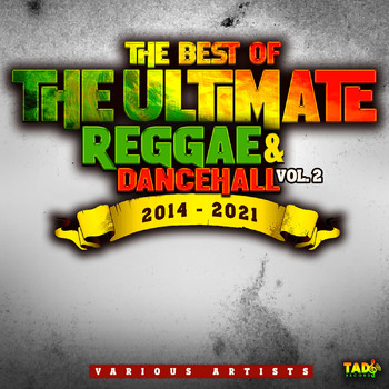 Various Artists - The Best of the Ultimate Reggae & Dancehall 2014-2021, Vol.2 (Explicit)