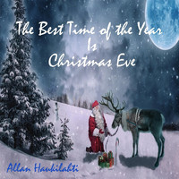 Allan Haukilahti - The Best Time of the Year Is Christmas Eve