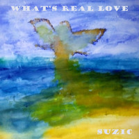 Suzic - What's Real Love